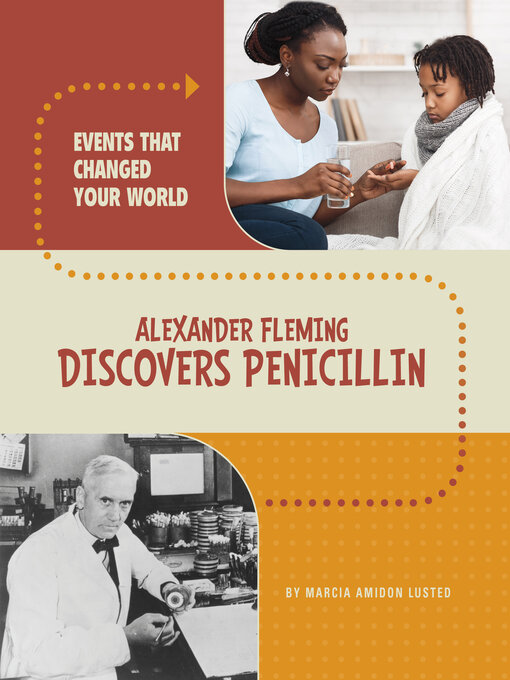 Title details for Alexander Fleming Discovers Penicillin by Marcia Amidon Lusted - Available